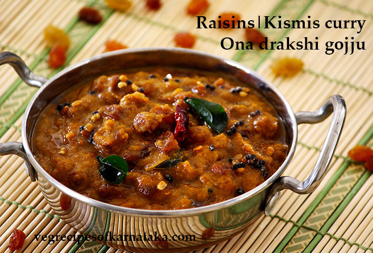 drakshi gojju or raisins curry