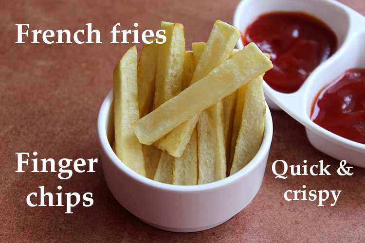 french fries recipe, finger chips recipe