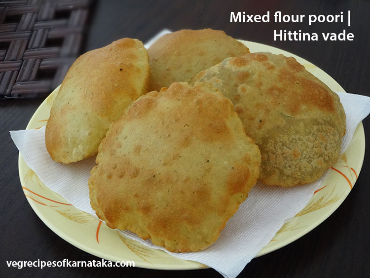 mixed flour poori recipe, how to make hittina vade