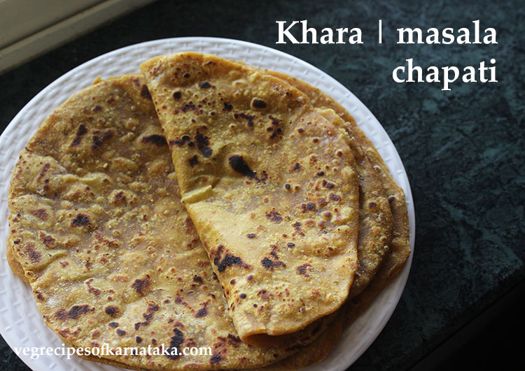 masala chapati or khara chapathi