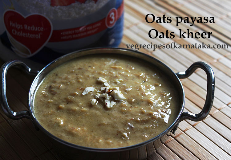 oats payasa or oats kheer recipe